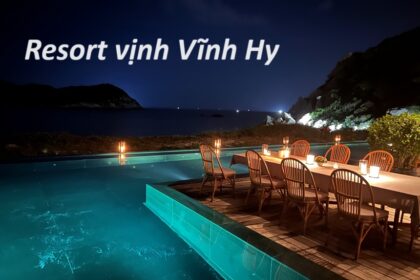 Các Resort vịnh Vĩnh Hy Ninh Thuận view đẹp, sạch sẽ.