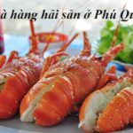 Nhà hàng hải sản Phú Quốc ngon, nhà hàng hải sản rẻ Phú Quốc.