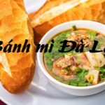 Quán bánh mì Đà Lạt ngon rẻ, bánh mì ở Đà Lạt chỗ nào ngon