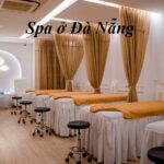 Tiệm spa Đà Nẵng giá rẻ, spa ở Đà Nẵng uy tín chất lượng.