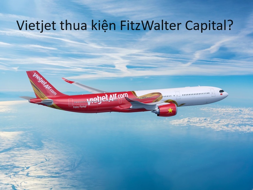 Tin Vietjet thua kiện FitzWalter Capital có thật không?