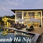 Villa quanh Hà Nội giá rẻ, villa nào gần Hà Nội cho gia đình.