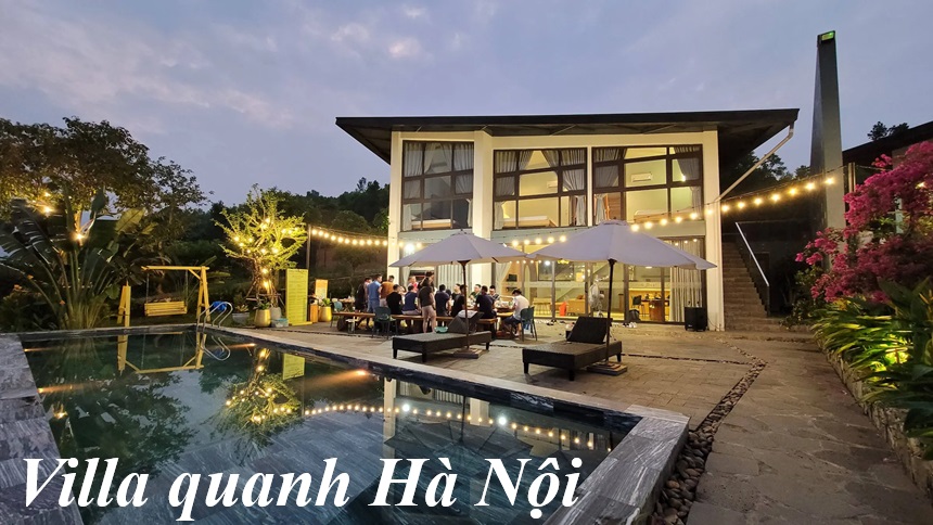 Villa quanh Hà Nội giá rẻ, villa nào gần Hà Nội cho gia đình.