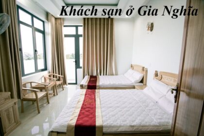 Top khách sạn Gia Nghĩa Đắk Nông giá rẻ, khách sạn ở Gia Nghĩa.