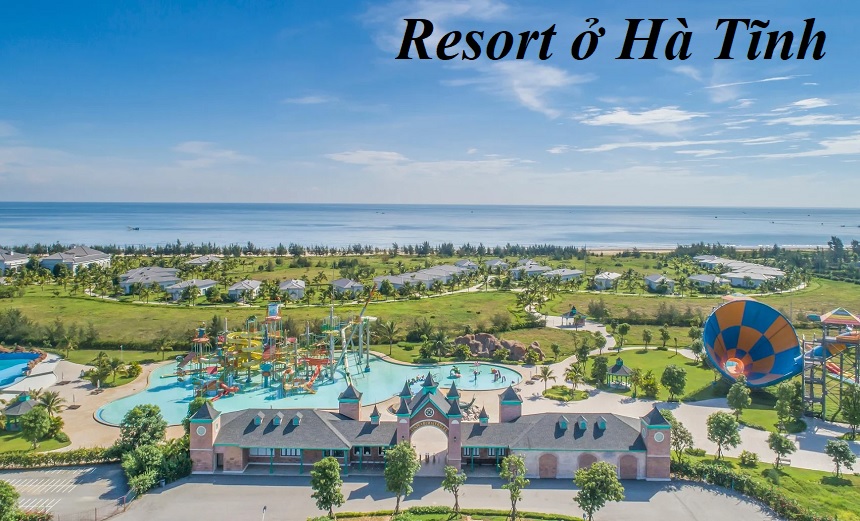 Những resort Hà Tĩnh đẹp, resort ở Hà Tĩnh phù hợp nghỉ dưỡng.